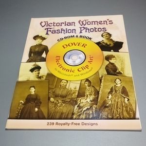 Dover Victorian Women's Fashion Photos Clip Art CD-rom & Book